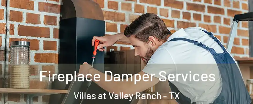 Fireplace Damper Services Villas at Valley Ranch - TX