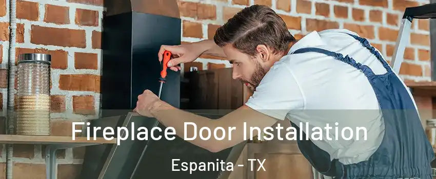 Fireplace Door Installation Espanita - TX
