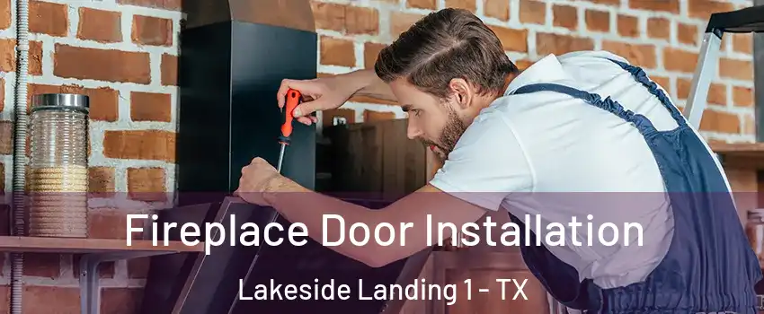 Fireplace Door Installation Lakeside Landing 1 - TX