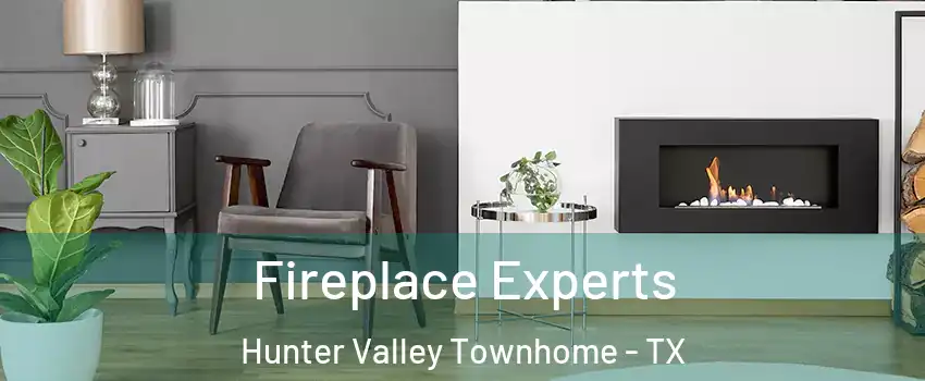 Fireplace Experts Hunter Valley Townhome - TX