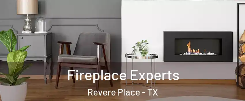 Fireplace Experts Revere Place - TX