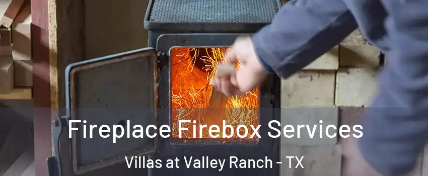 Fireplace Firebox Services Villas at Valley Ranch - TX