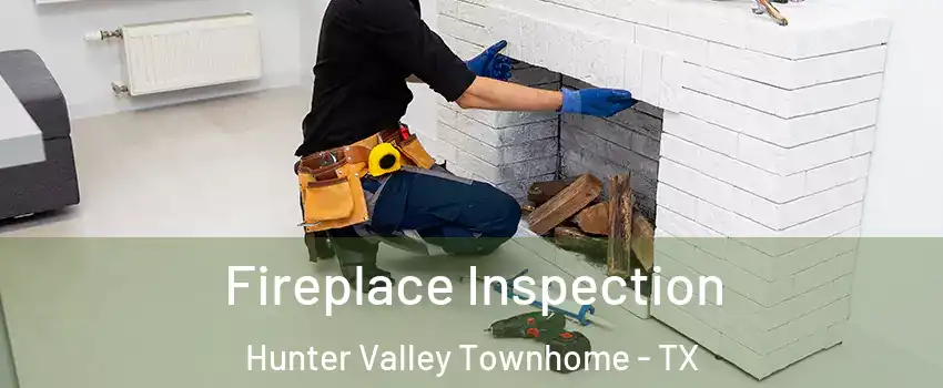 Fireplace Inspection Hunter Valley Townhome - TX