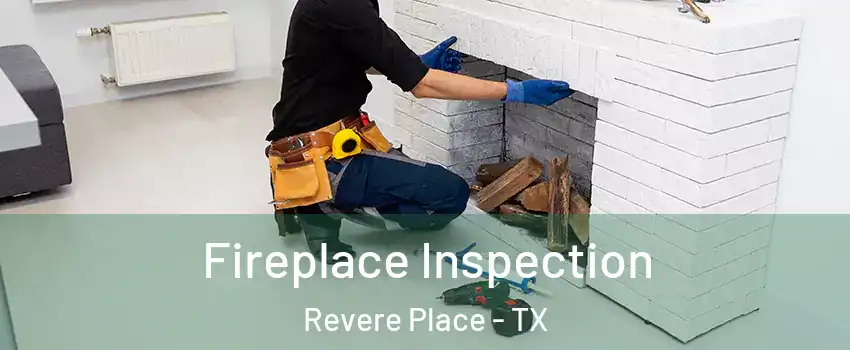 Fireplace Inspection Revere Place - TX