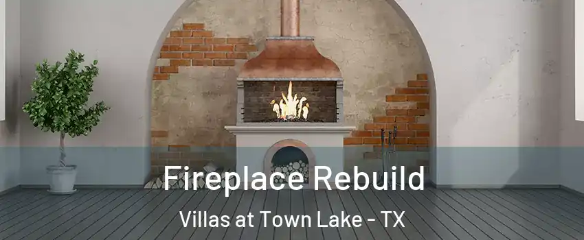 Fireplace Rebuild Villas at Town Lake - TX