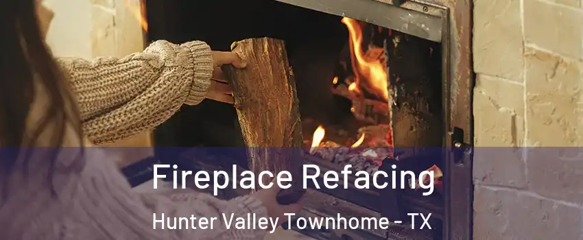 Fireplace Refacing Hunter Valley Townhome - TX