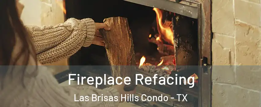 Fireplace Refacing Las Brisas Hills Condo - TX