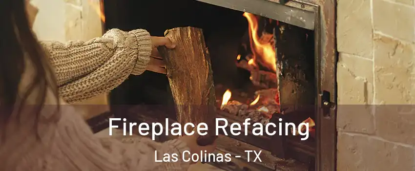 Fireplace Refacing Las Colinas - TX