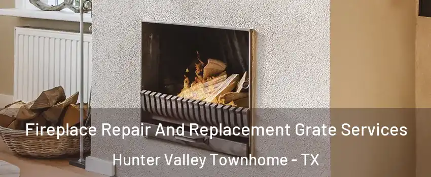 Fireplace Repair And Replacement Grate Services Hunter Valley Townhome - TX