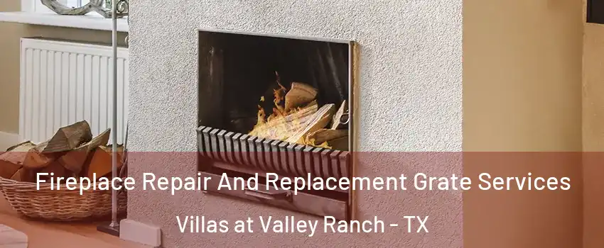 Fireplace Repair And Replacement Grate Services Villas at Valley Ranch - TX