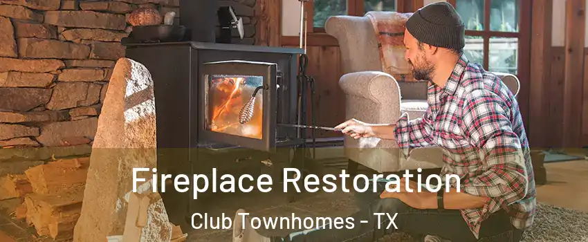 Fireplace Restoration Club Townhomes - TX