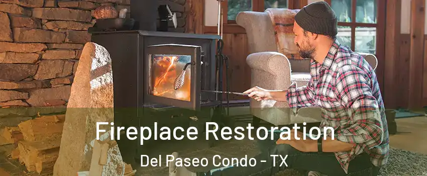 Fireplace Restoration Del Paseo Condo - TX