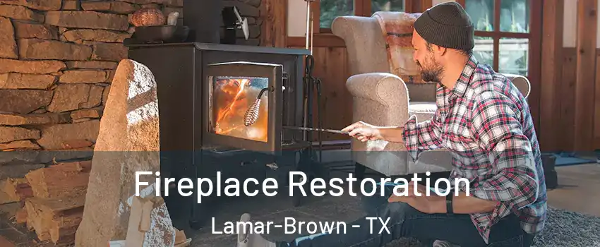 Fireplace Restoration Lamar-Brown - TX