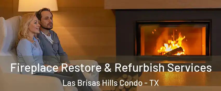 Fireplace Restore & Refurbish Services Las Brisas Hills Condo - TX