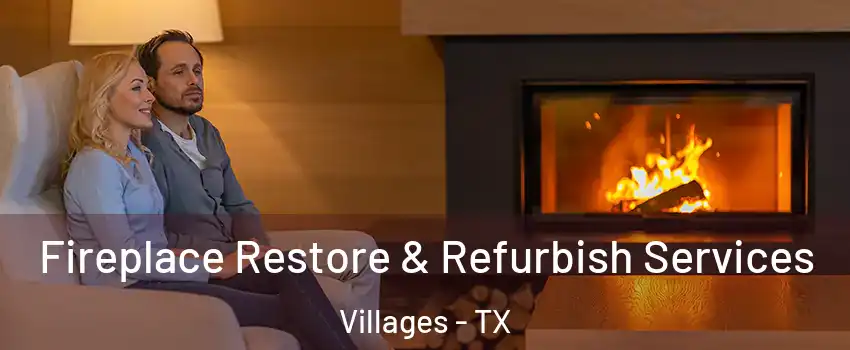 Fireplace Restore & Refurbish Services Villages - TX