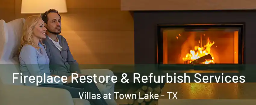 Fireplace Restore & Refurbish Services Villas at Town Lake - TX