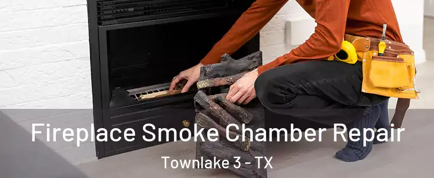 Fireplace Smoke Chamber Repair Townlake 3 - TX