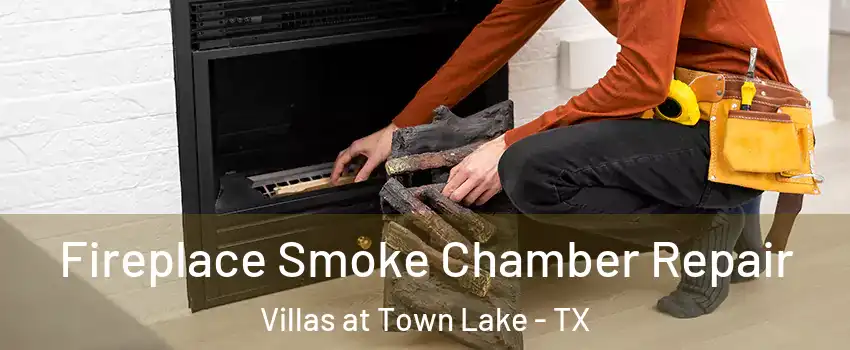 Fireplace Smoke Chamber Repair Villas at Town Lake - TX