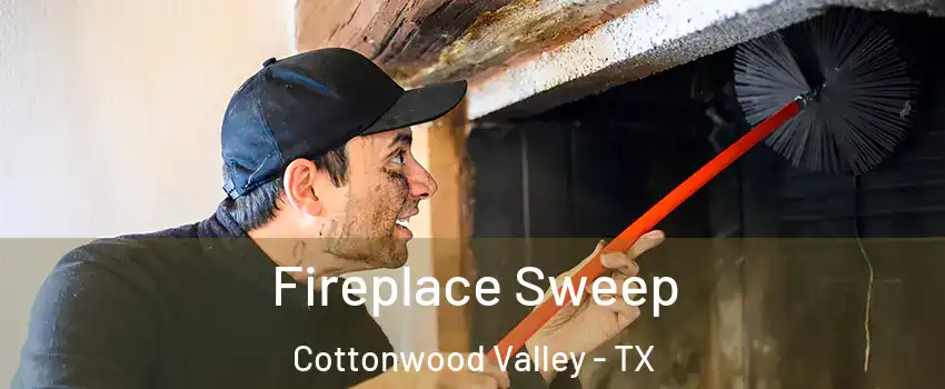 Fireplace Sweep Cottonwood Valley - TX