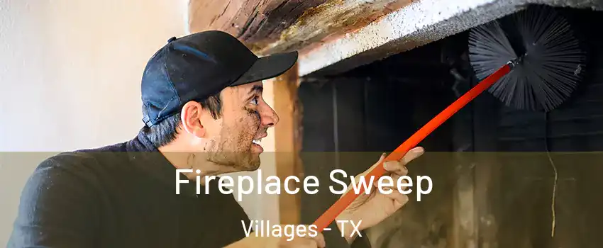 Fireplace Sweep Villages - TX