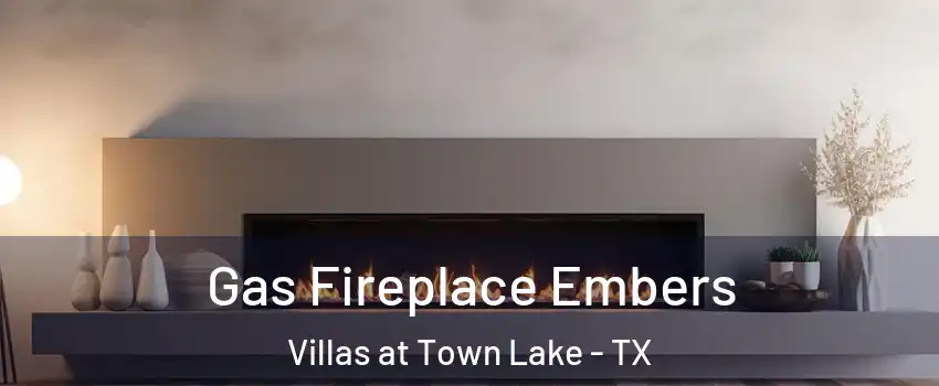 Gas Fireplace Embers Villas at Town Lake - TX