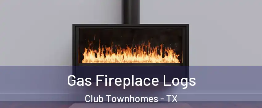 Gas Fireplace Logs Club Townhomes - TX