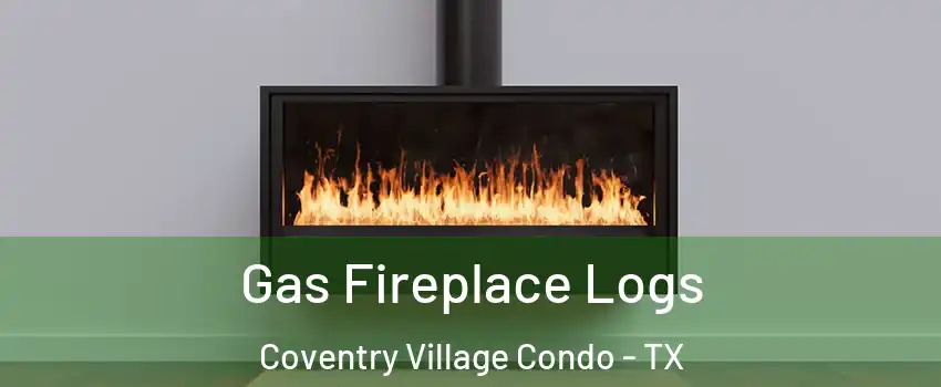 Gas Fireplace Logs Coventry Village Condo - TX