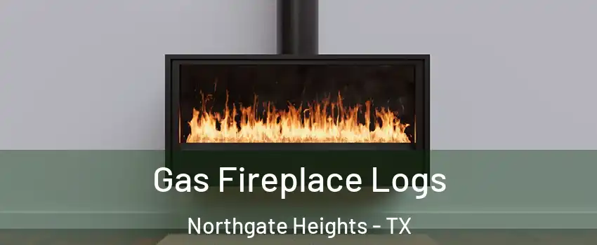 Gas Fireplace Logs Northgate Heights - TX