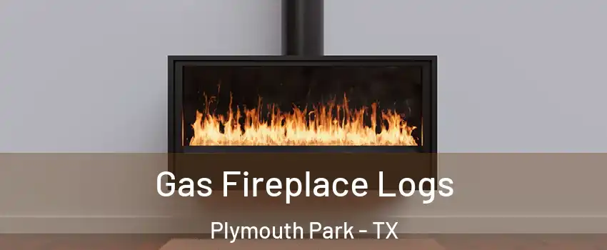 Gas Fireplace Logs Plymouth Park - TX