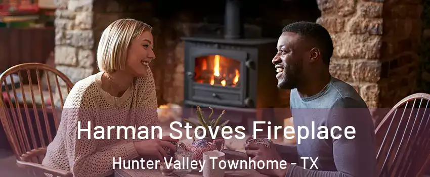 Harman Stoves Fireplace Hunter Valley Townhome - TX