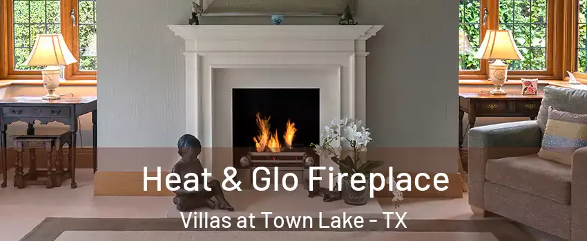 Heat & Glo Fireplace Villas at Town Lake - TX