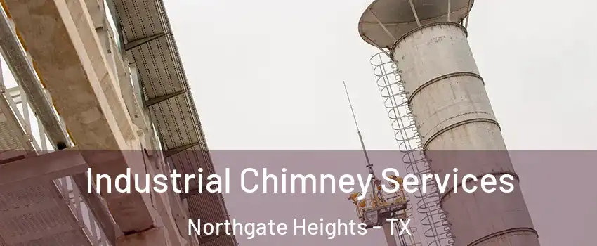 Industrial Chimney Services Northgate Heights - TX