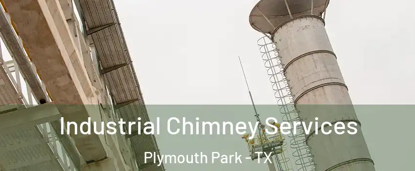 Industrial Chimney Services Plymouth Park - TX