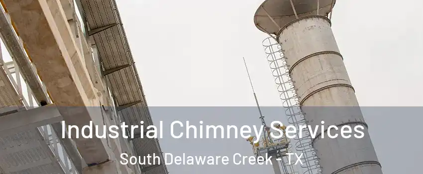 Industrial Chimney Services South Delaware Creek - TX