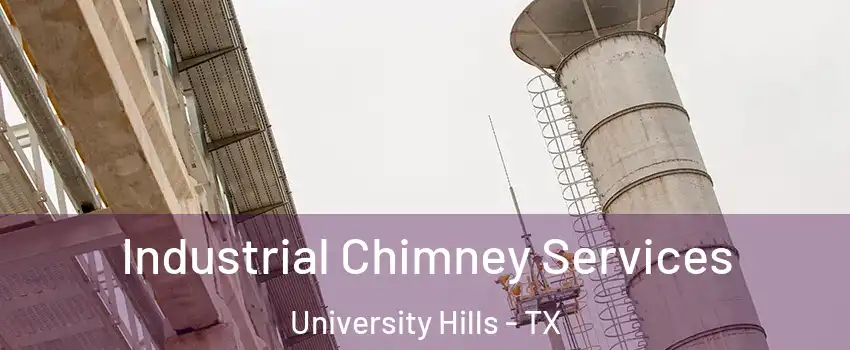 Industrial Chimney Services University Hills - TX