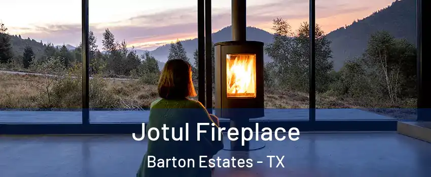 Jotul Fireplace Barton Estates - TX