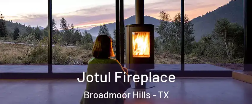 Jotul Fireplace Broadmoor Hills - TX