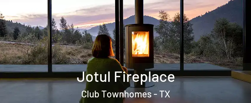 Jotul Fireplace Club Townhomes - TX