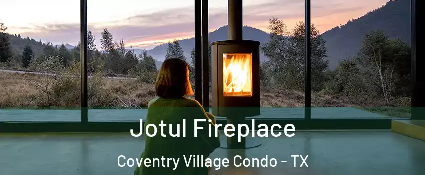 Jotul Fireplace Coventry Village Condo - TX