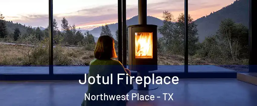 Jotul Fireplace Northwest Place - TX