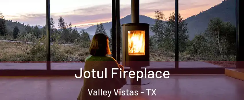 Jotul Fireplace Valley Vistas - TX