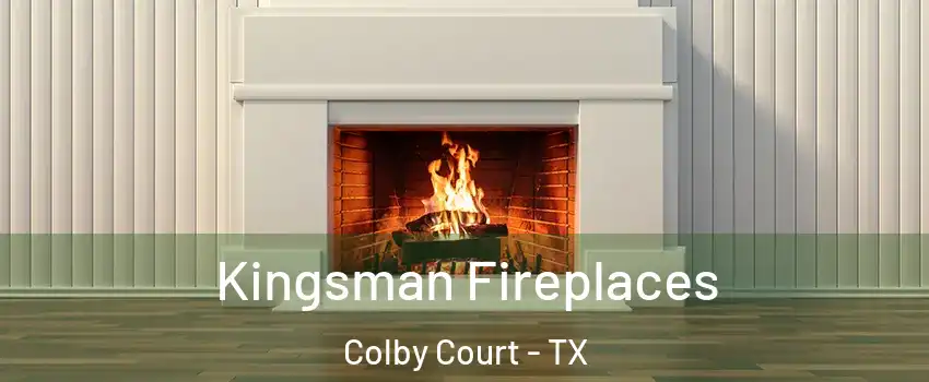 Kingsman Fireplaces Colby Court - TX