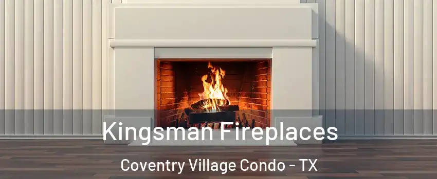 Kingsman Fireplaces Coventry Village Condo - TX