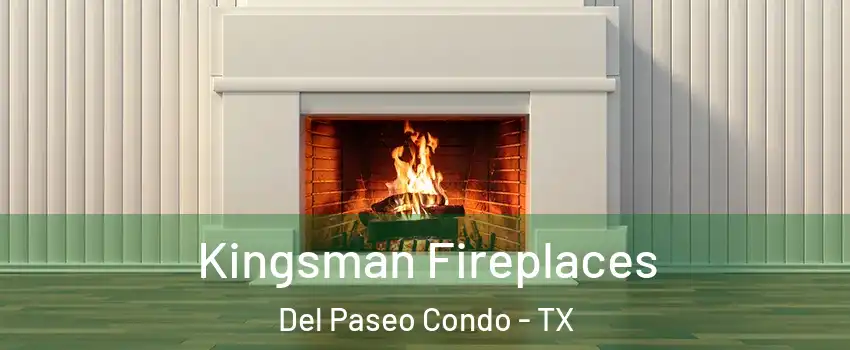 Kingsman Fireplaces Del Paseo Condo - TX