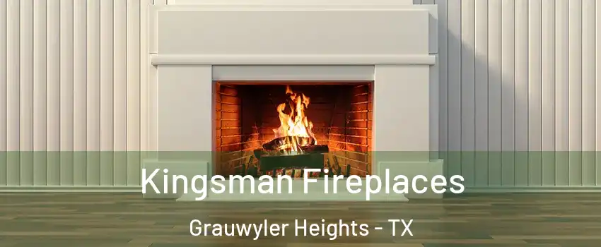 Kingsman Fireplaces Grauwyler Heights - TX
