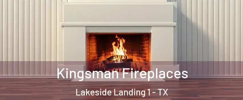 Kingsman Fireplaces Lakeside Landing 1 - TX