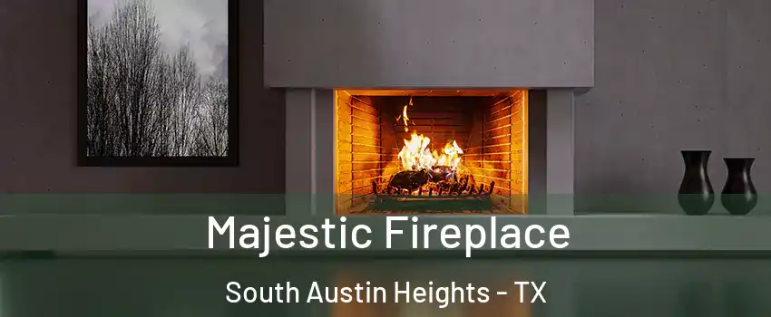 Majestic Fireplace South Austin Heights - TX