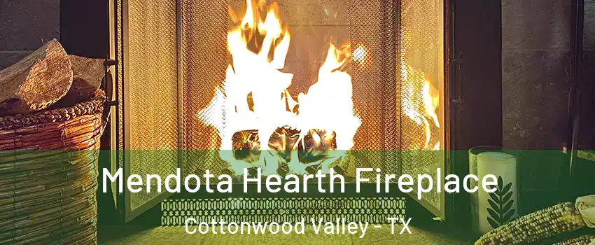 Mendota Hearth Fireplace Cottonwood Valley - TX
