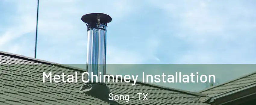 Metal Chimney Installation Song - TX