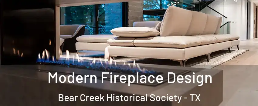 Modern Fireplace Design Bear Creek Historical Society - TX
